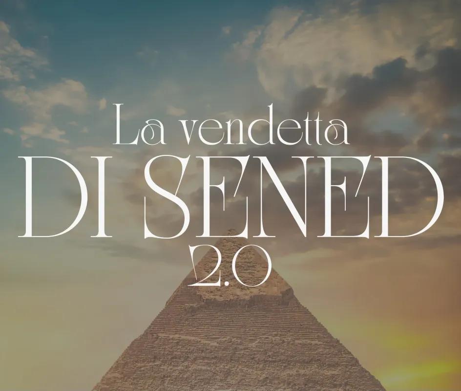 La Vendetta Di Sened 2.0 (EGIZIANA)