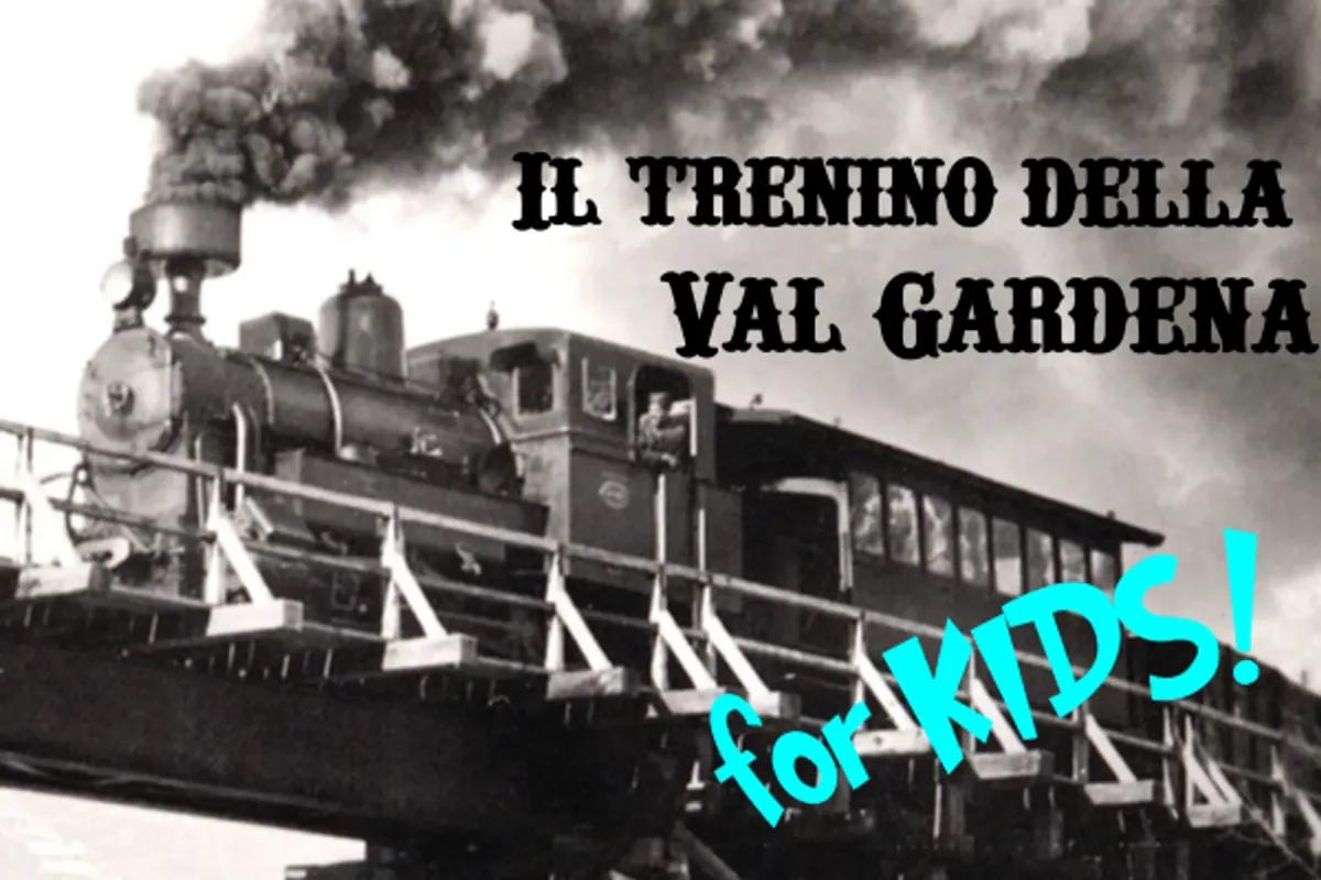 IL TRENINO DELLA VAL GARDENA bambini